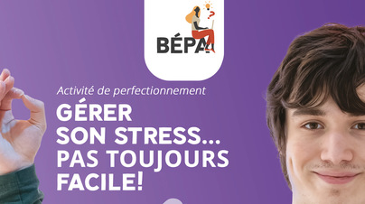 Ateliers BEPA - Gérer son stress