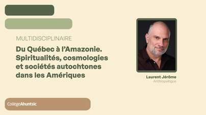 21e colloque sciences humaines - Du Québec à l'Amazonie