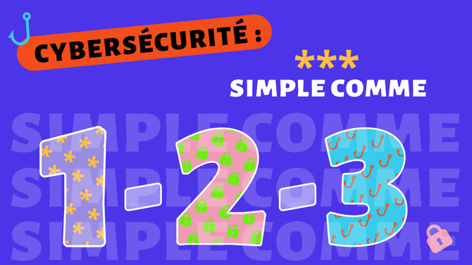 CYBERSÉCURITÉ : simple comme 1, 2, 3 (16 x 9)