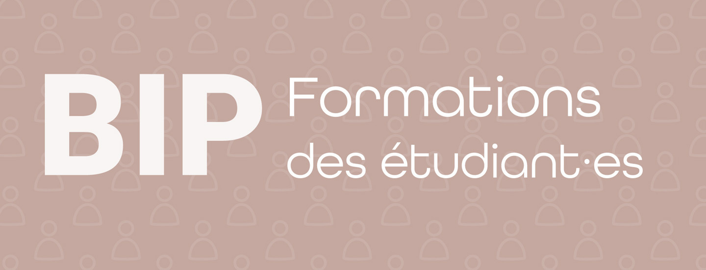 BIP - Formations pour les étudiant·es - 1440 x 550