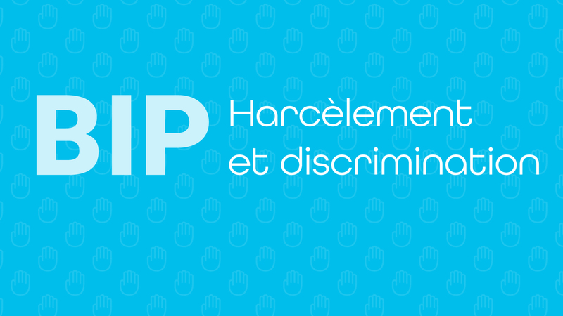 BIP - Harcèlement et discrimination - 16x9