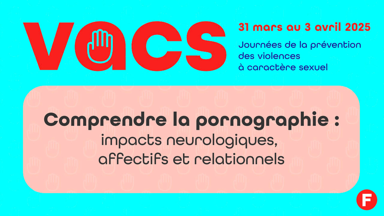 Comprendre la pornographie - VACS 2025