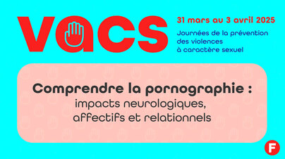 Comprendre la pornographie - VACS 2025