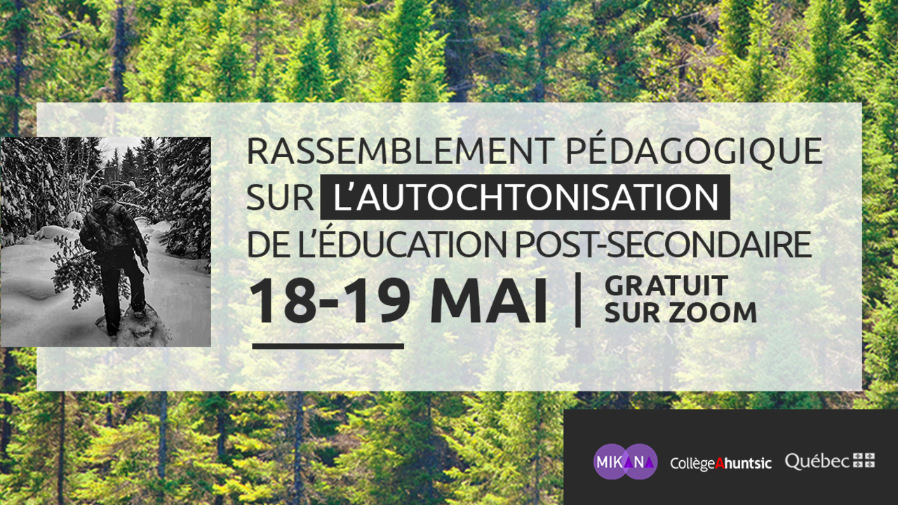 Rassemblement Pedagogique Sur L Autochtonisation De L Education Post Secondaire