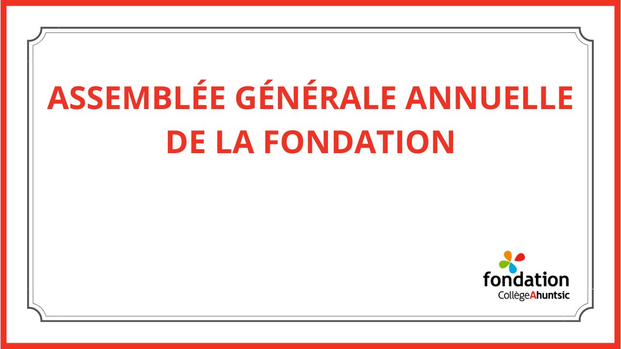 Assemblée générale annuelle de la fondation