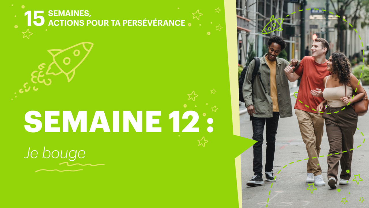 Semaine 12 - je bouge