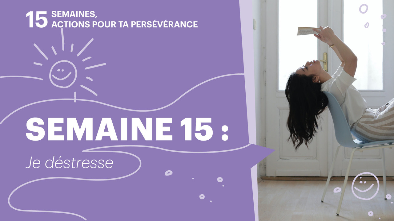 Semaine 15 : je déstresse