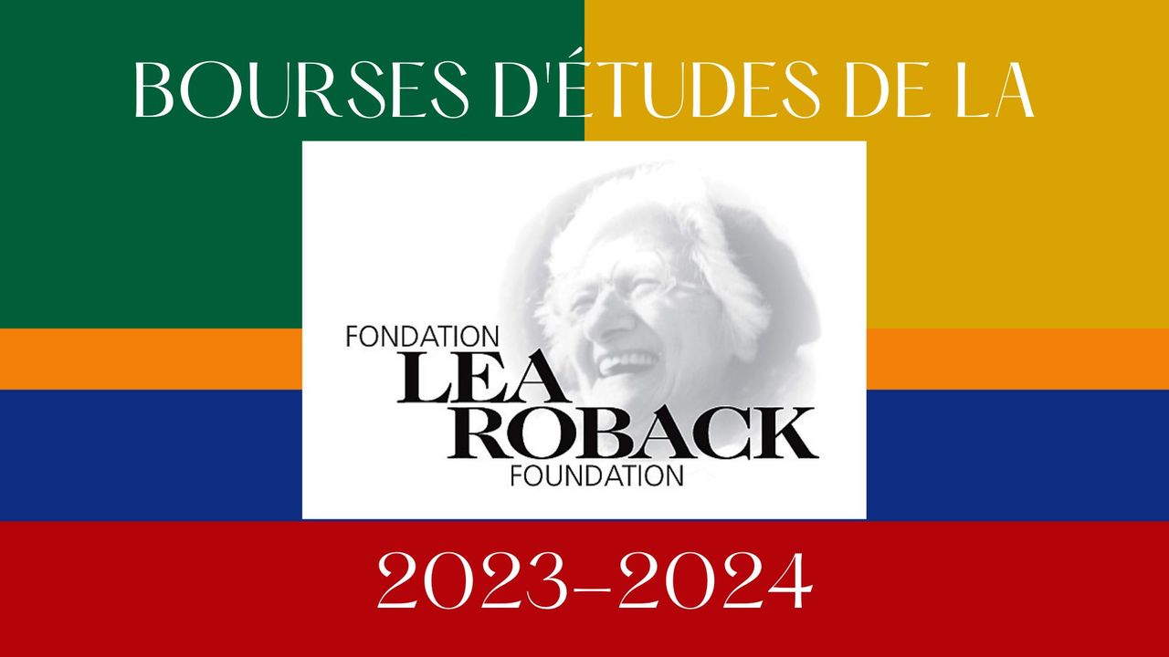 Bourses Fondation LeaRoback